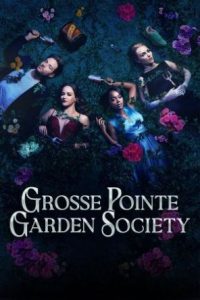 DOWNLOAD Grosse pointe garden society complete Season 1